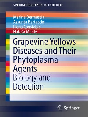 cover image of Grapevine Yellows Diseases and Their Phytoplasma Agents